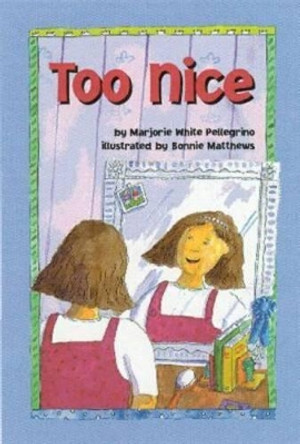 Too Nice by Marjorie White Pellegrino 9781557989185