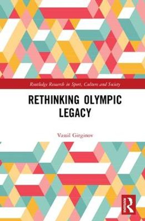 Rethinking Olympic Legacy by Vassil Girginov