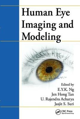 Human Eye Imaging and Modeling E. Y. K. Ng 9781138071650
