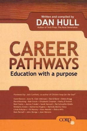 Career Pathways: Education With a Purpose by Daniel Hull 9781578374083
