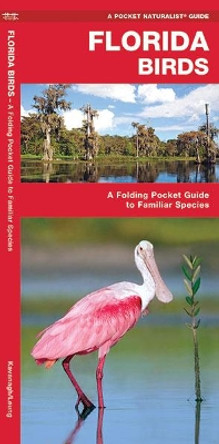 Florida Birds: A Folding Pocket Guide to Familiar Species by James Kavanagh 9781583551059