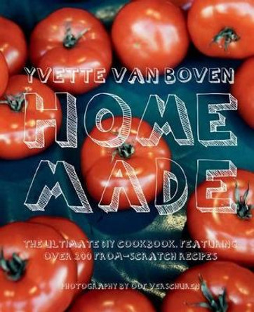 Home Made by Yvette Van Boven 9781584799467