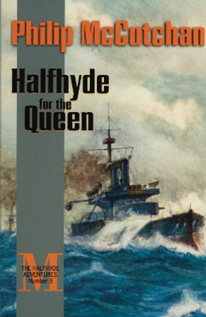 Halfhyde for the Queen by Philip McCutchan 9781590130698