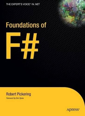 Foundations of F# by Robert Pickering 9781590597576