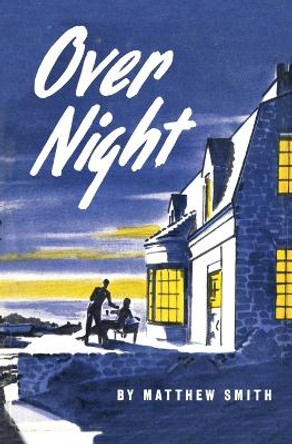 Overnight by Matthew Smith 9781590774465