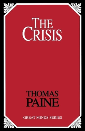 The Crisis by Thomas Paine 9781591026310