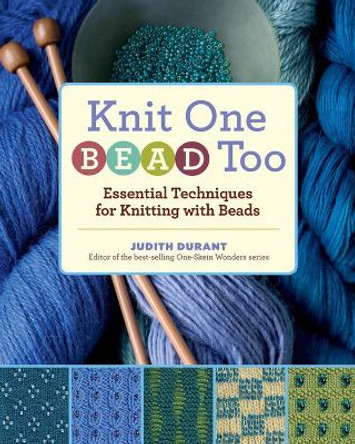 Knit One, Bead Too by Judith Durant 9781603421492