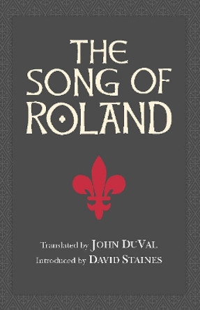 The Song of Roland by John DuVal 9781603848503