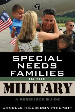 Special Needs Families in the Military: A Resource Guide by Janelle B. Moore 9781605907154