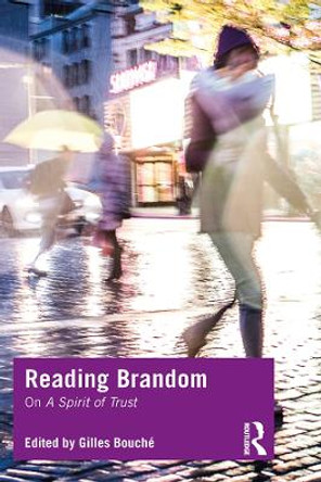 Reading Brandom: On A Spirit of Trust by Gilles Bouche