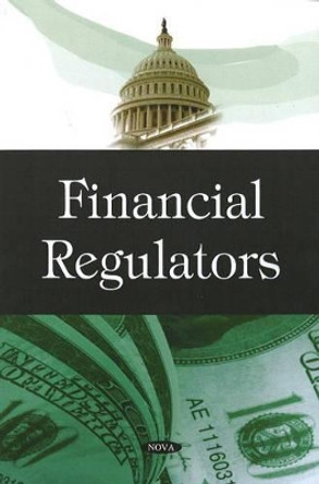 Financial Regulators by Government Accountability Office 9781606920428