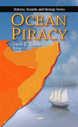 Ocean Piracy by Jacob E. Nelson 9781607414957