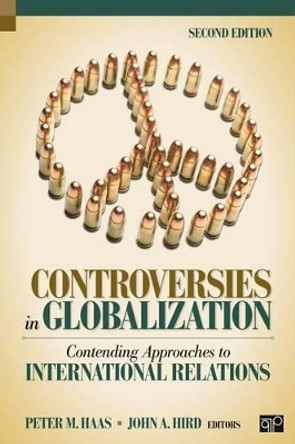 Controversies in Globalization: Contending Approaches to International Relations by Peter M. Haas 9781608717958