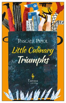 Little Culinary Triumphs by Alison Anderson 9781609454906
