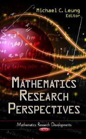 Mathematics Research Perspectives by Michael C. Leung 9781611227956