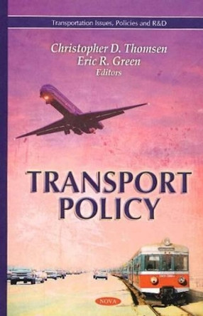 Transport Policy by Christopher D. Thomsen 9781612095158