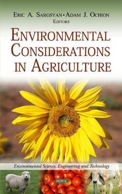 Environmental Considerations in Agriculture by Eric A. Sargsyan 9781614700777