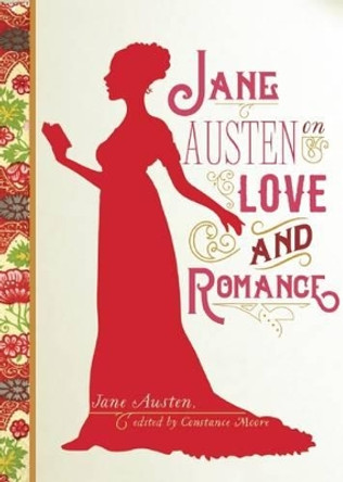 Jane Austen on Love and Romance by Jane Austen 9781616083458