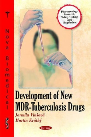 Development of New MDR-Tuberculosis Drugs by Jarmila Vinsova 9781616682330