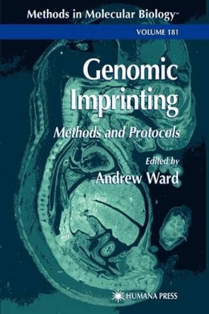 Genomic Imprinting: Methods and Protocols by Andrew Ward 9781617371646