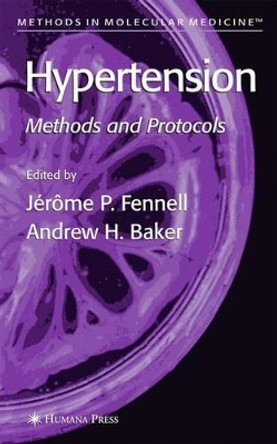 Hypertension: Methods and Protocols by Jerome P. Fennell 9781617374937