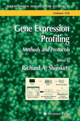 Gene Expression Profiling by Richard A. Shimkets 9781617374296