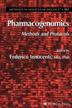 Pharmacogenomics: Methods and Protocols by Federico Innocenti 9781617375712