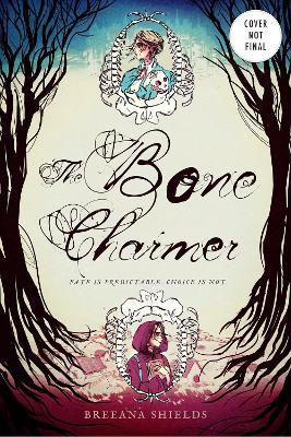The Bone Charmer by Breeana Shields 9781624147371