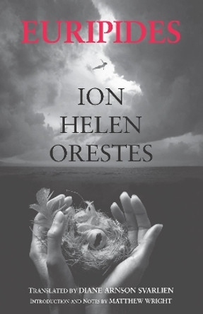 Ion, Helen, Orestes by Euripides 9781624664809
