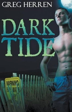 Dark Tide by Greg Herren 9781626391970