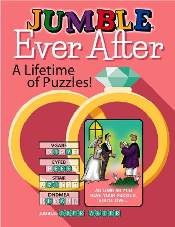 Jumble(r) Ever After: A Lifetime of Puzzles! by Tribune Content Agency LLC 9781629377858