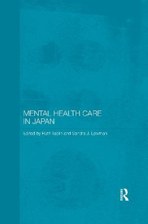 Mental Health Care in Japan by Ruth Taplin