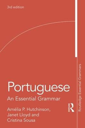 Portuguese: An Essential Grammar by Amelia P. Hutchinson