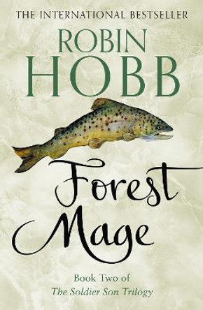 Forest Mage (The Soldier Son Trilogy, Book 2) by Robin Hobb