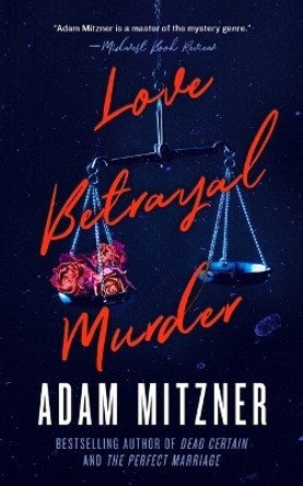 Love Betrayal Murder by Adam Mitzner 9798212179867