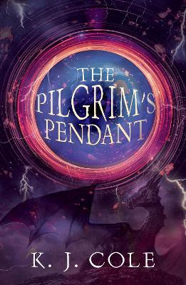 The Pilgrim's Pendant by K. J. Cole 9781803781525