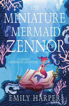 The Miniature Mermaid of Zennor by Emily Harper 9781803781631