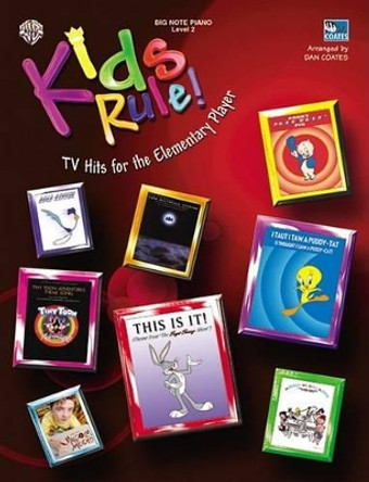 Kids Rule!: TV Hits for the Elementary Player by Dan Coates 9780757937392