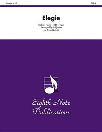 Elegie: Trombone Feature, Score & Parts by Gabriel Fauré 9781554723140