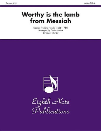 Worthy Is the Lamb (from Messiah): Score & Parts by George Frederick Handel 9781554731763