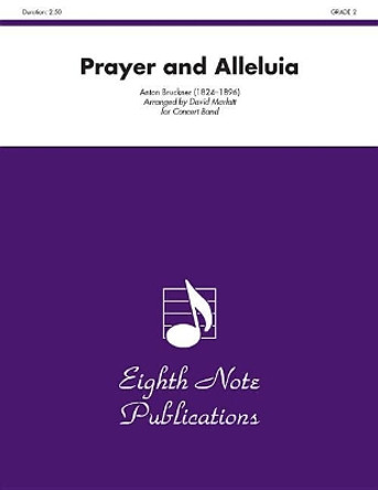 Prayer and Alleluia: Conductor Score by Anton Bruckner 9781554734269