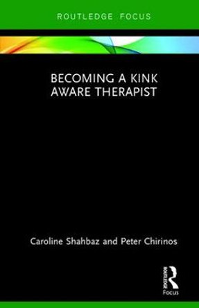 Becoming a Kink Aware Therapist by Caroline Shahbaz