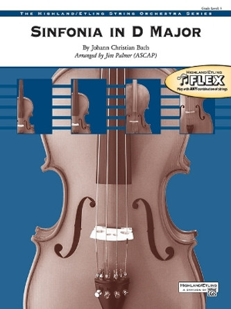 Sinfonia in D Major: Conductor Score & Parts by Johann Christian Bach 9781470663261