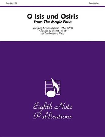O Isis Und Osiris (from the Magic Flute): Part(s) by Wolfgang Amadeus Mozart 9781554733477