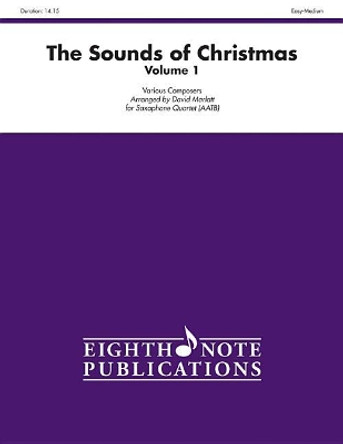 The Sounds of Christmas, Vol 1: Score & Parts by David Marlatt 9781554734832