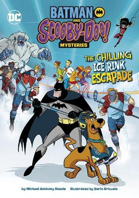 The Chilling Ice Rink Escapade by Michael Anthony Steele 9781663910424