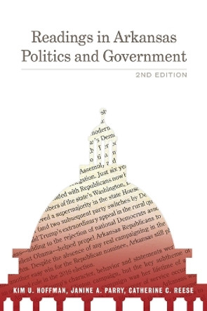 Readings in Arkansas Politics and Government by Kim U. Hoffman 9781682261231