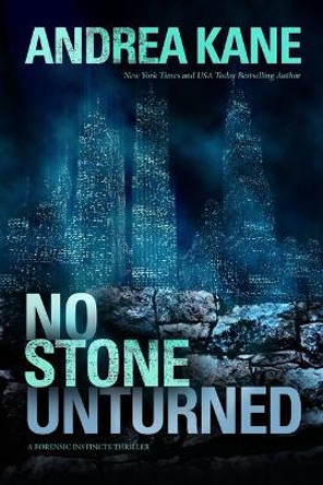 No Stone Unturned by Andrea Kane 9781682320396