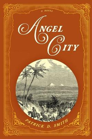 Angel City by Patrick D. Smith 9781683342823