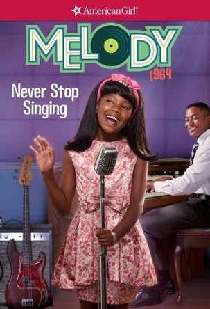 Melody: Never Stop Singing by Denise Lewis Patrick 9781683371410